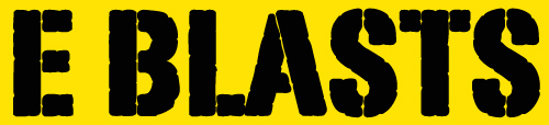 E BLASTS